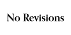 No Revisions